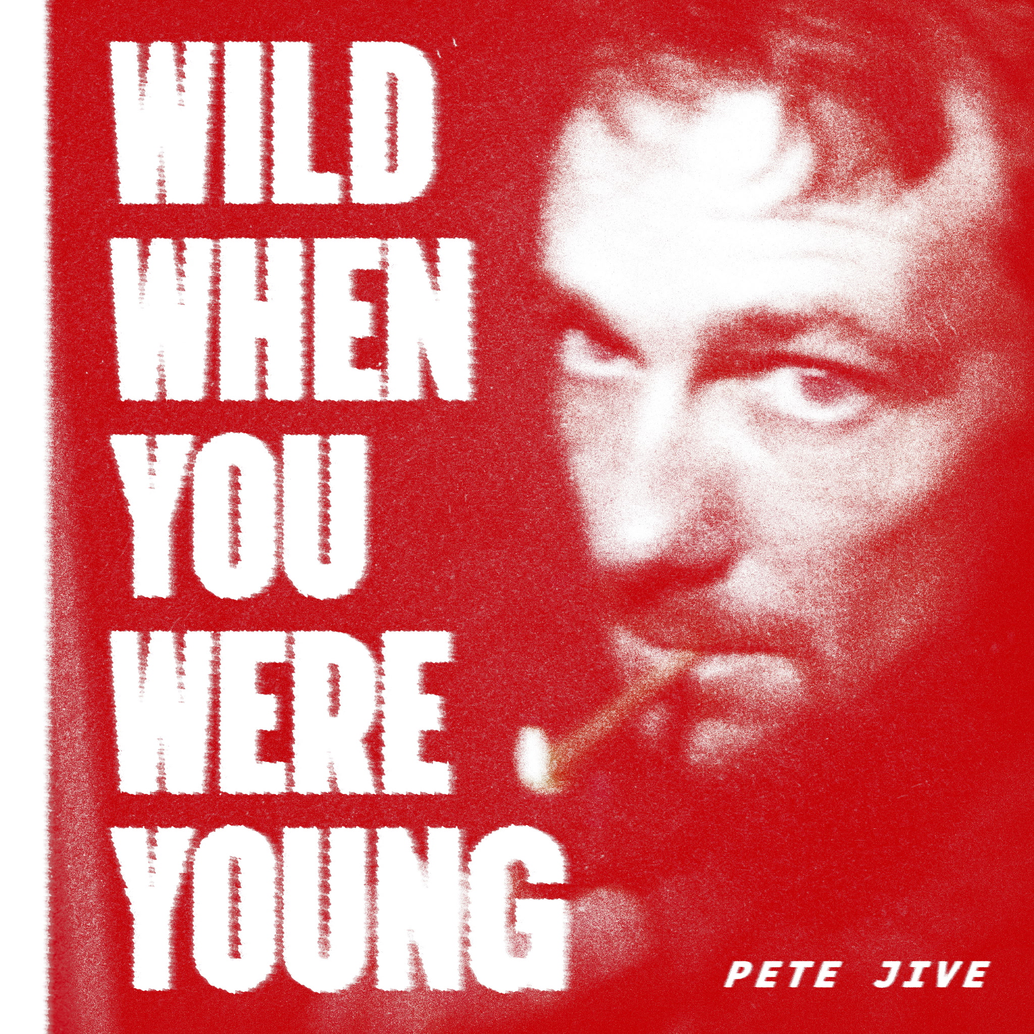 pete jive wild when you were young